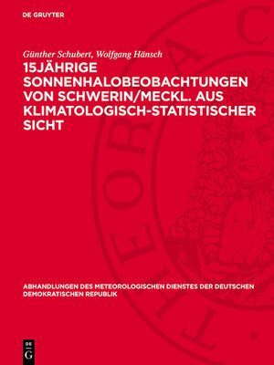 cover image of 15jährıge Sonnenhalobeobachtungen von Schwerin/Meckl. aus klimatologisch-statistischer Sicht